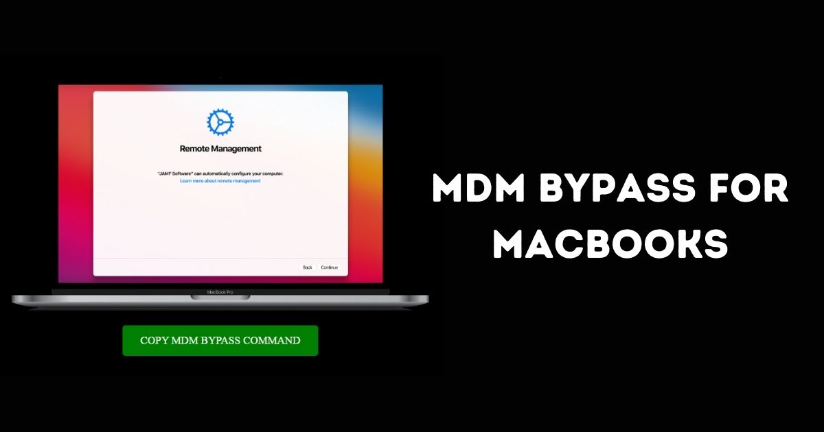 MDM Bypass Tutorial for MacBooks with M1, M2, and M3 Silicon CPUs