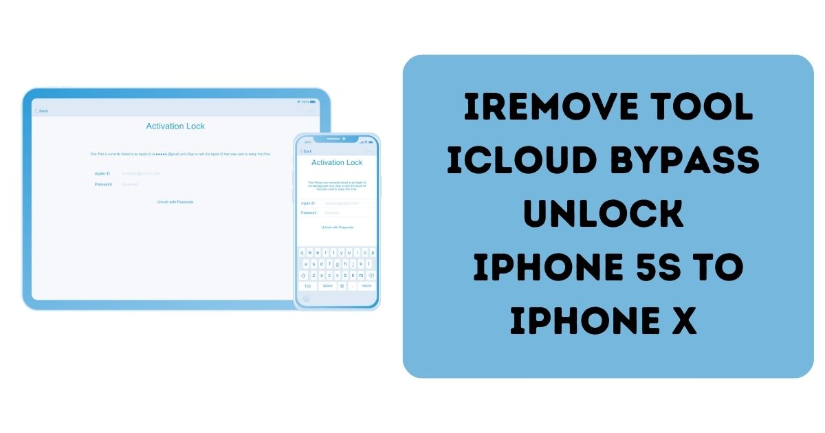 iRemove Tool iCloud Bypass - Unlock iPhone 5S to iPhone X