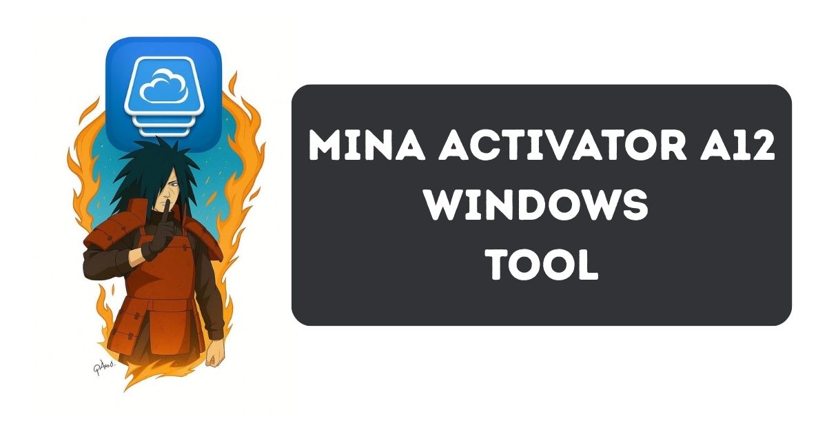 MinaActivator A12 Windows Tool