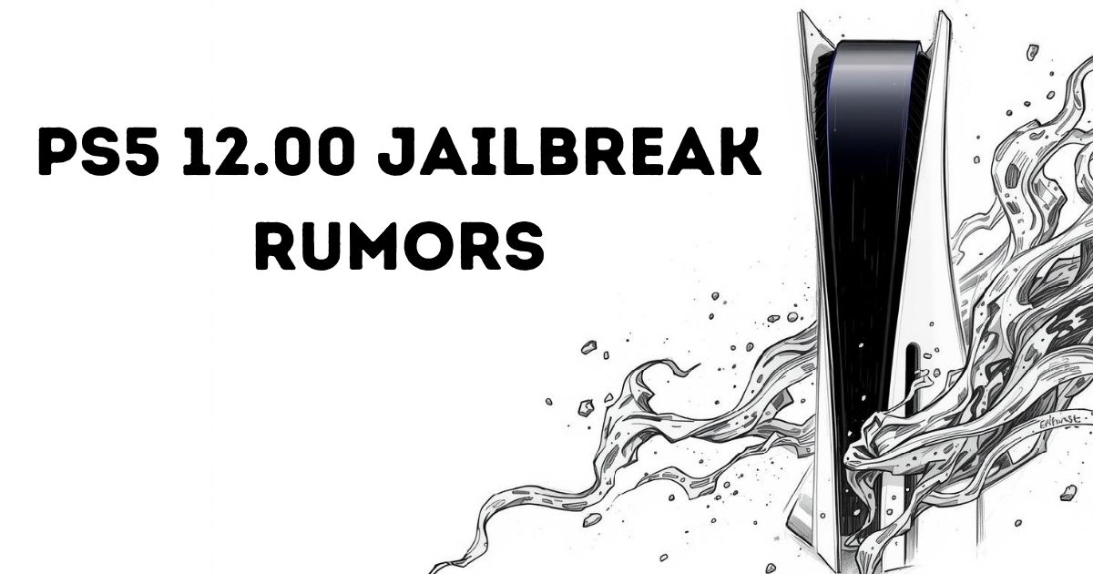 PS5 12.00 Jailbreak Rumors